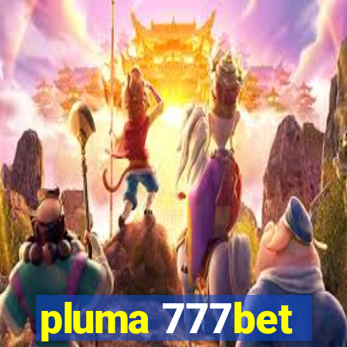 pluma 777bet