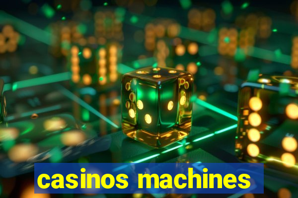 casinos machines