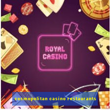 cosmopolitan casino restaurants