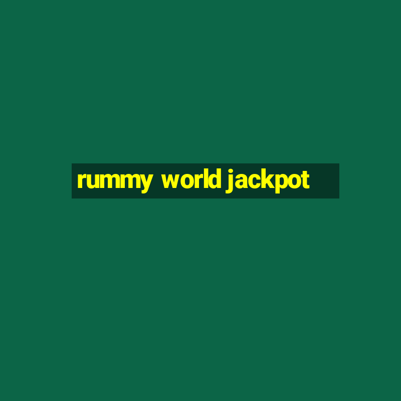 rummy world jackpot