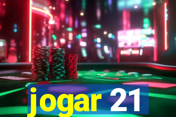 jogar 21