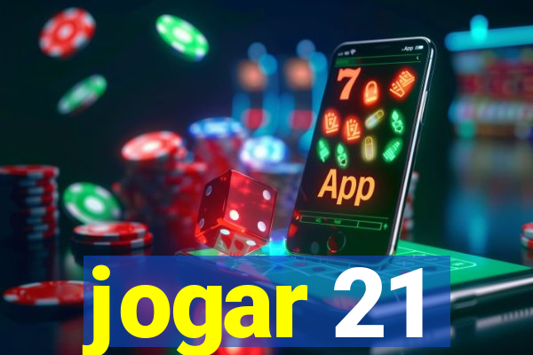 jogar 21