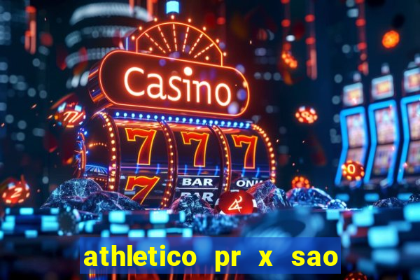 athletico pr x sao paulo palpite