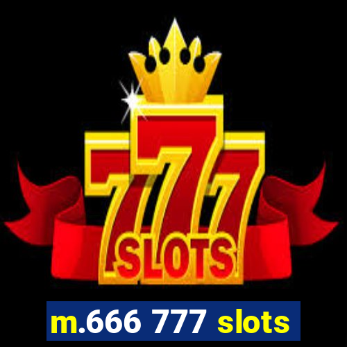 m.666 777 slots