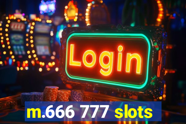 m.666 777 slots