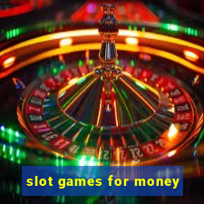 slot games for money