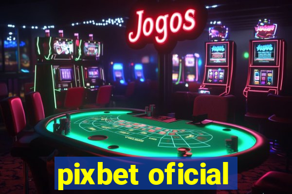 pixbet oficial