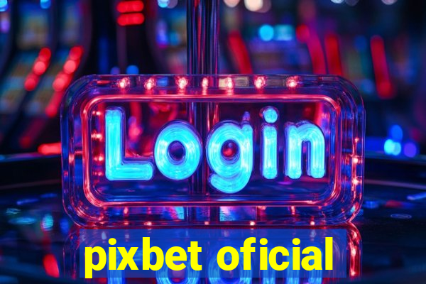 pixbet oficial