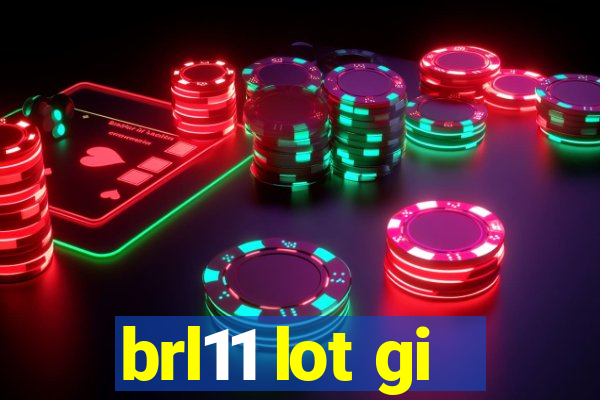 brl11 lot gi