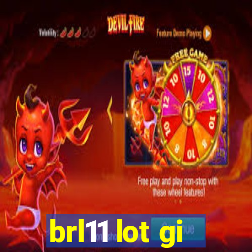 brl11 lot gi