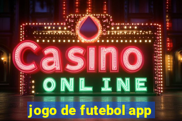 jogo de futebol app