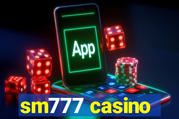 sm777 casino