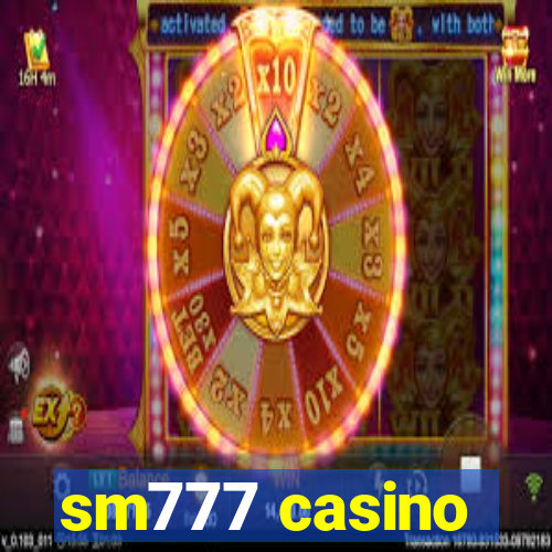 sm777 casino