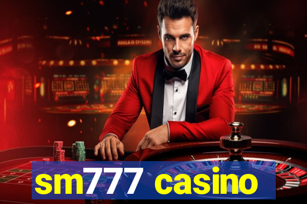 sm777 casino