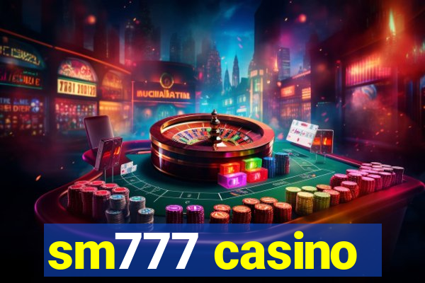 sm777 casino