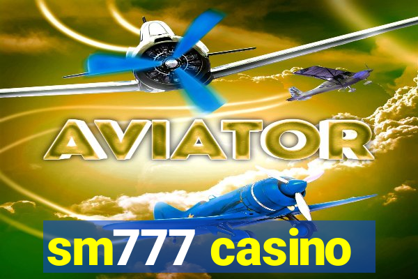 sm777 casino