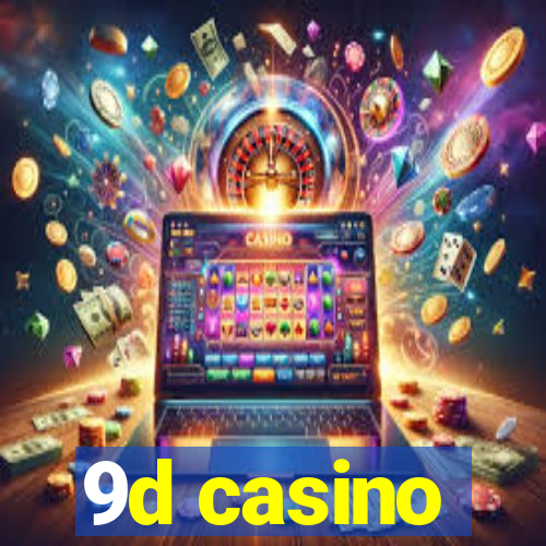 9d casino