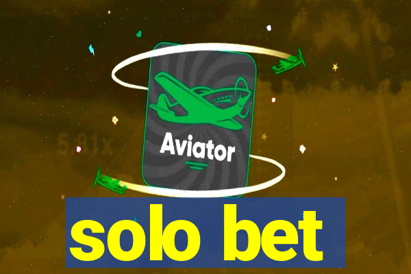 solo bet