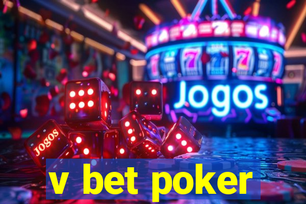 v bet poker