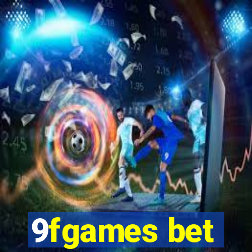 9fgames bet