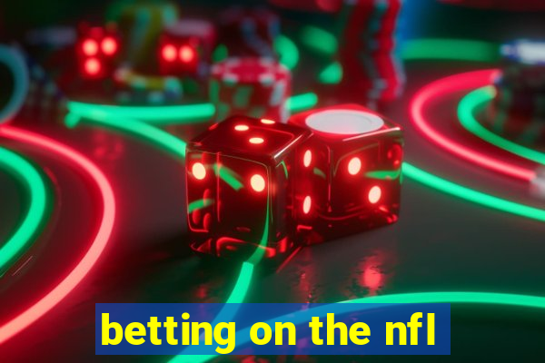 betting on the nfl