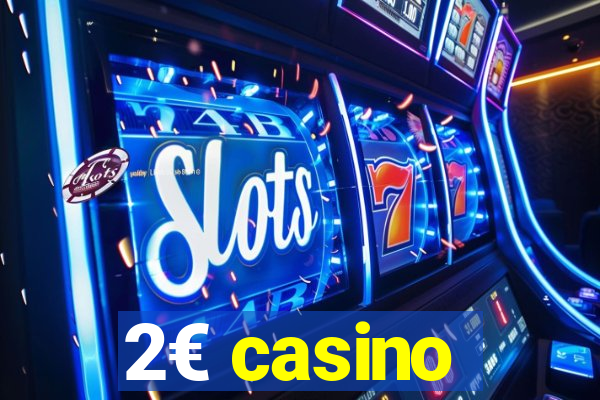 2€ casino