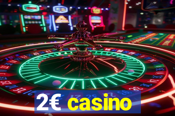 2€ casino