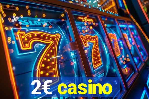 2€ casino