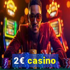 2€ casino