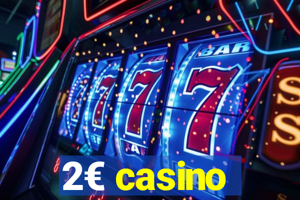 2€ casino