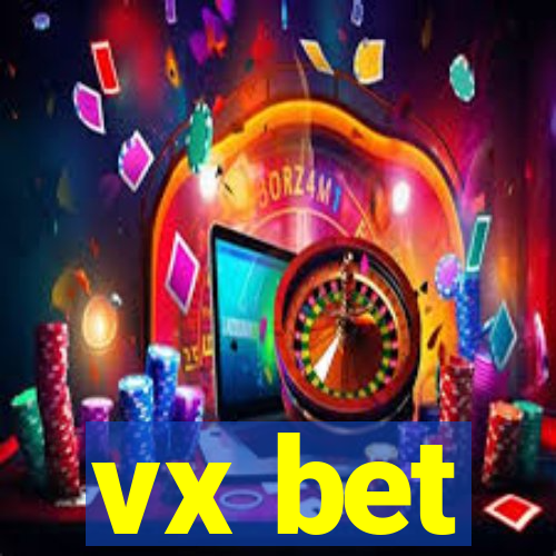 vx bet