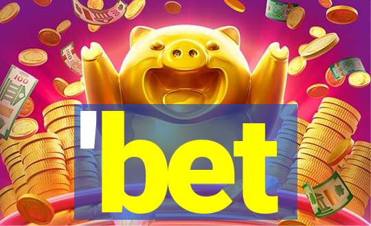 'bet