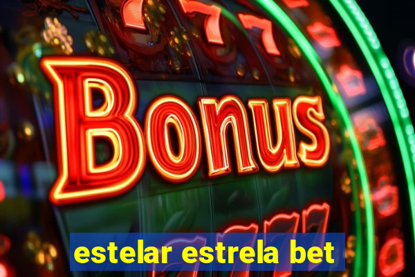 estelar estrela bet