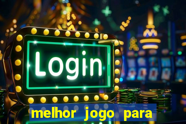 melhor jogo para subir banca