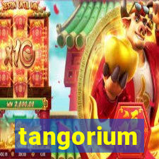 tangorium