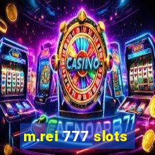 m.rei 777 slots