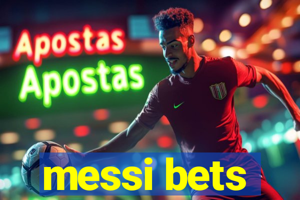 messi bets