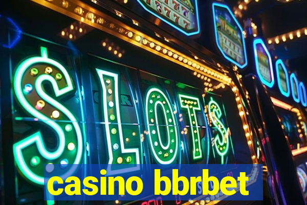 casino bbrbet