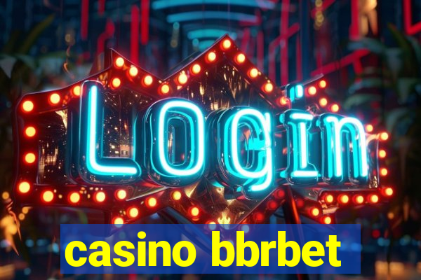 casino bbrbet