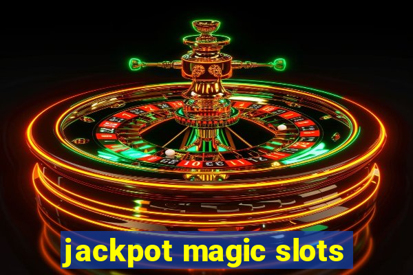 jackpot magic slots