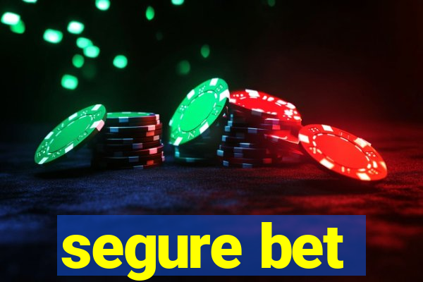 segure bet