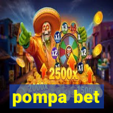 pompa bet