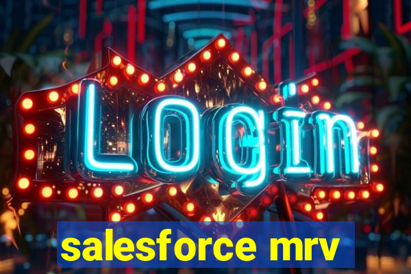 salesforce mrv