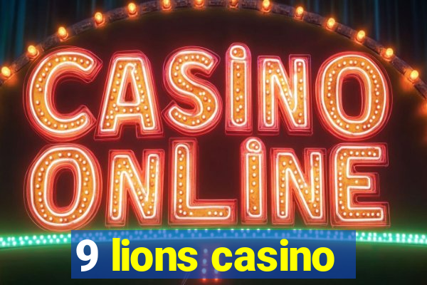 9 lions casino