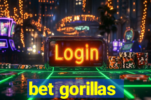 bet gorillas