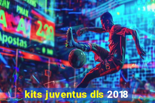 kits juventus dls 2018