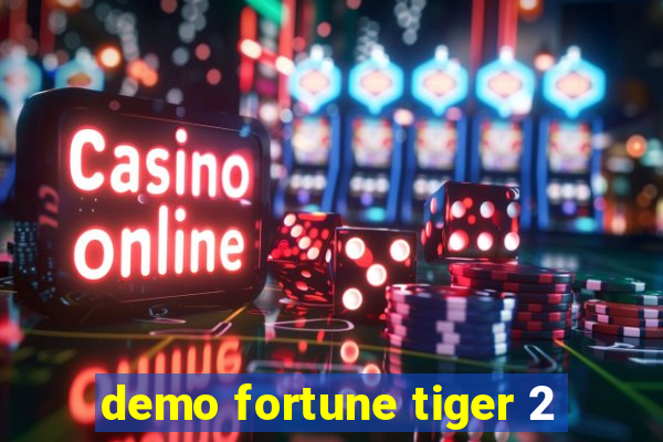 demo fortune tiger 2