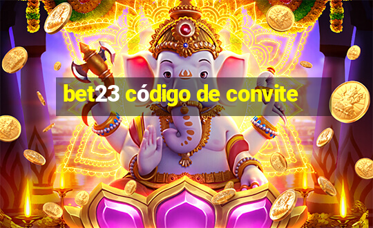 bet23 código de convite