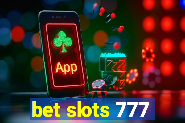 bet slots 777