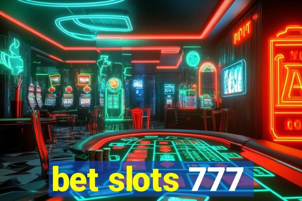 bet slots 777